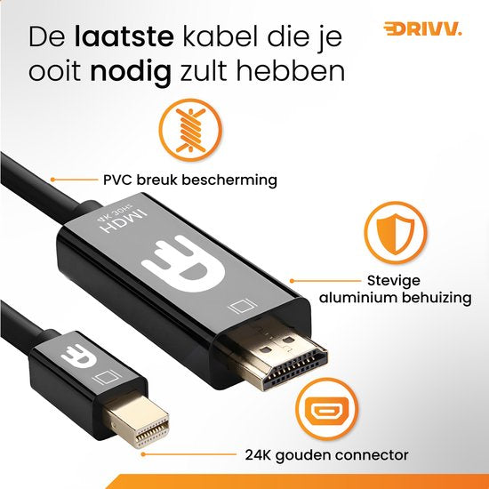 Drivv. Câble Premium Mini DisplayPort vers HDMI - Thunderbolt vers HDMI - Thunderbolt 1/2 - 4K 30Hz - Noir - 1,8 mètres