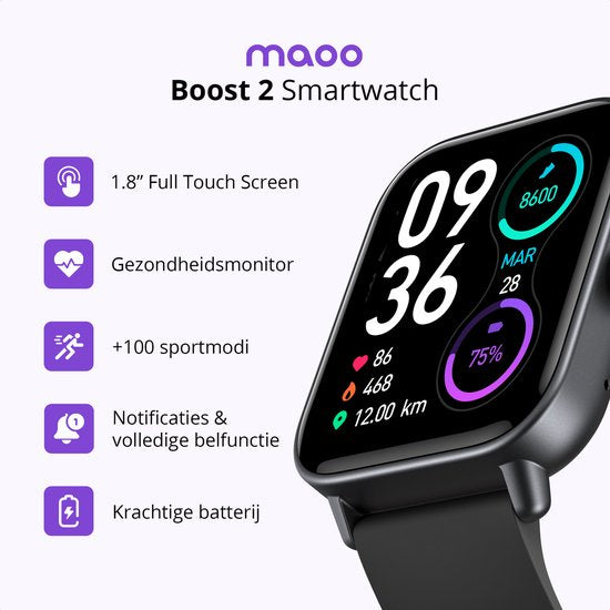 Maoo Boost 2 Smartwatch Femmes et Hommes - Convient pour Whatsapp et Belfonction complète - Android & iOS - Montre sport - Fréquence cardiaque, Saturation sanguine, Moniteur de sommeil - Podomètre, Compteur de calories - Étanche - Noir