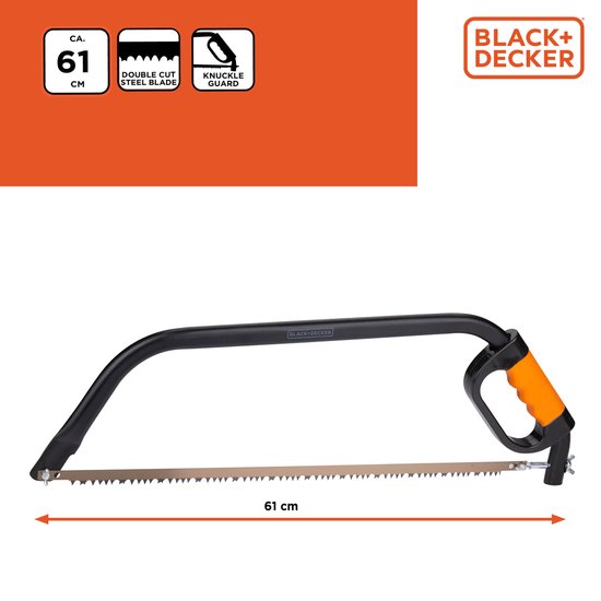 BLACK+DECKER Scie à archet - 24"/ 61CM - Poignée souple et confortable - Absorption des chocs - Protection des articulations - Acier - Noir/Orange