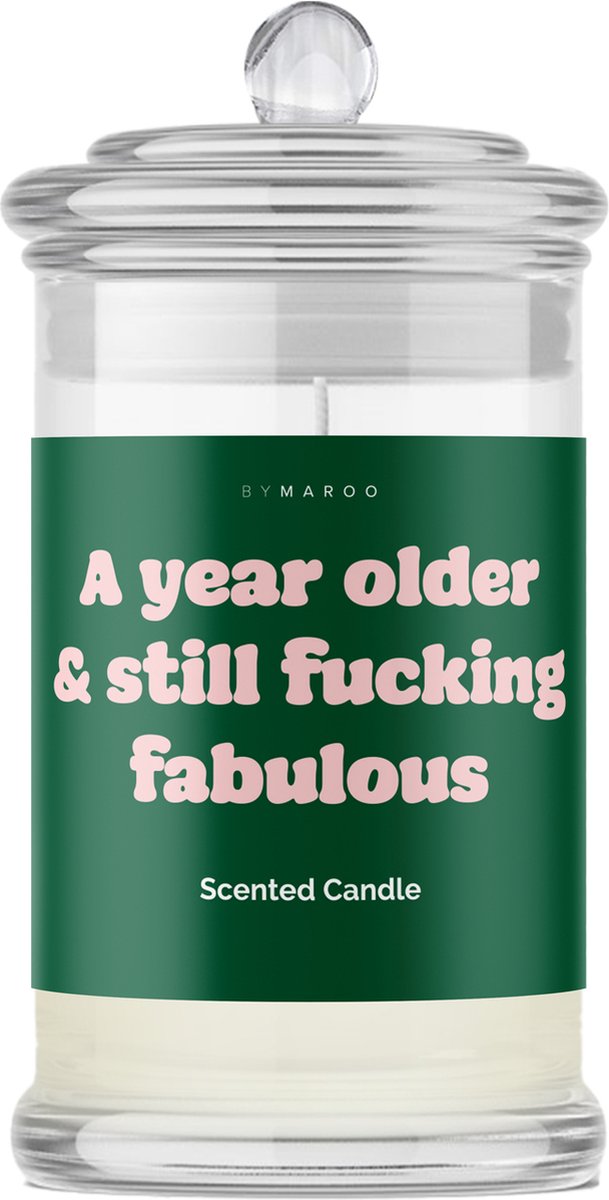 Par Maroo, bougie parfumée en verre - « A Year Older & Still Fucking Fabulous » - Coton - 8 x 15 cm - 45 heures de combustion